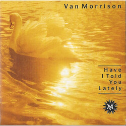 Van Morrison Have I Told You Lately USED VINYL 7INCH 45 RPM SINGLE