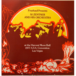 Si Zentner And His Orchestra Fruehauf Presents Si Zentner And His Orchestra At The Harvest Moon Ball 1977 A.T.A. Convention Las Vegas Vinyl LP USED