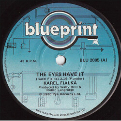 Karel Fialka The eyes have it USED VINYL 7INCH 45 RPM SINGLE