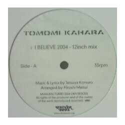 Tomomi Kahala I Believe 2004 (12inch Mix) USED VINYL 12INCH 33 S RPM SINGLE STEREO
