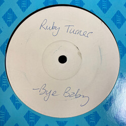 Ruby Turner Bye Baby USED VINYL 12INCH 45 RPM WHITE LABEL