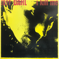 Jeff Dahl I Kill Me Vinyl LP USED