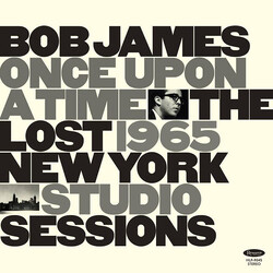Bob James Once Upon A Time: The Lost 1965 New York Studio Sessions Vinyl LP USED