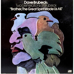 Dave Brubeck / Darius Brubeck Ensemble / Chris & Dan Brubeck Two Generations Of Brubeck " Brother, The Great Spirit Made Us All". Vinyl LP USED