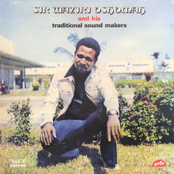 Sir Waziri Oshomah And His Traditional Sound Makers Vol. 1 Vinyl LP USED