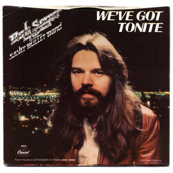 Bob Seger And The Silver Bullet Band We've Got Tonite VINYL 7" USED