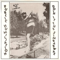 Public Humiliation Doin It The Zimbabwae USED VINYL 7INCH 45 RPM