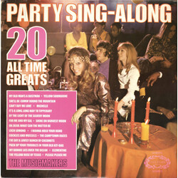 The Musicmakers Party Sing-Along (20 All Time Greats) Vinyl LP USED