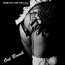Home Boy And The C.O.L. Out Break Vinyl LP USED