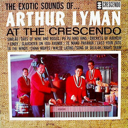 Arthur Lyman The Exotic Sounds Of ... Arthur Lyman At The Crescendo Vinyl LP USED