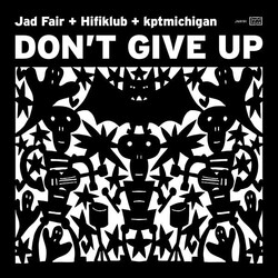 Jad Fair / Hifiklub / KPT.Michi.Gan Don't Give Up Vinyl LP USED