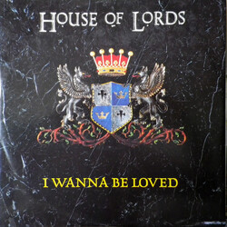 House Of Lords (2) I Wanna Be Loved USED VINYL 12INCH 45 RPM SINGLE