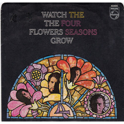 The Four Seasons Watch The Flowers Grow USED VINYL 7INCH 45 RPM SINGLE STYRENE