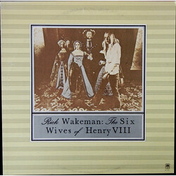 Rick Wakeman The Six Wives Of Henry VIII Vinyl LP USED