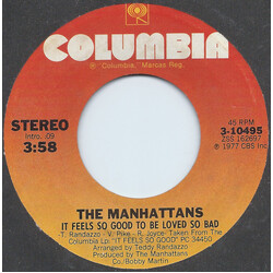 Manhattans It Feels So Good To Be Loved So Bad USED VINYL 7INCH 45 RPM SINGLE