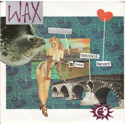 Wax (6) Bridge To Your Heart USED VINYL 7INCH 45 RPM