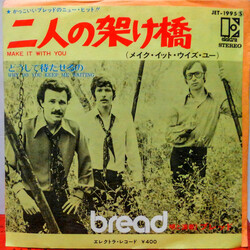 Bread Make It With You USED VINYL 7INCH 45 RPM SINGLE