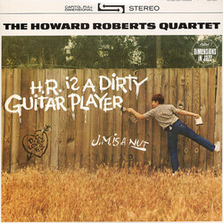 The Howard Roberts Quartet H.R. Is A Dirty Guitar Player Vinyl LP USED