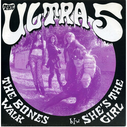 The Ultra 5 The Bones Walk / She's The Girl VINYL 7" USED