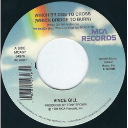 Vince Gill Which Bridge To Cross (Which Bridge To Burn) USED VINYL 7INCH SINGLE
