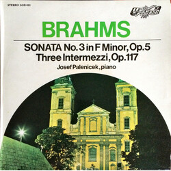 Johannes Brahms / Josef Páleníček Sonata No 3 in F Minor, Op. 5 / Three Intermezzi, Op. 117 Vinyl LP USED