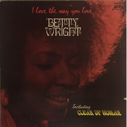 Betty Wright I Love The Way You Love Vinyl LP USED