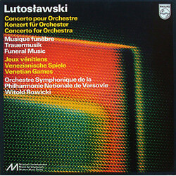Witold Lutoslawski / Orkiestra Symfoniczna Filharmonii Narodowej / Witold Rowicki Concerto Pour Orchestre/ Musique Funèbre/ Jeux Vénitiens Vinyl LP US