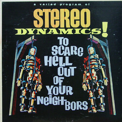 Various Stereo Dynamics! To Scare Hell Out Of Your Neighbors Vinyl LP USED