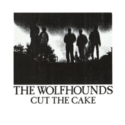 The Wolfhounds Cut The Cake Vinyl 12" USED