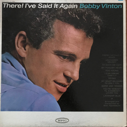 Bobby Vinton There! I've Said It Again Vinyl LP USED