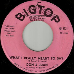 Don & Juan What I Really Meant To Say USED VINYL 7INCH 45 RPM SINGLE