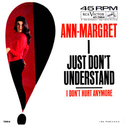 Ann Margret I Just Don't Understand USED VINYL 7INCH 45 RPM SINGLE