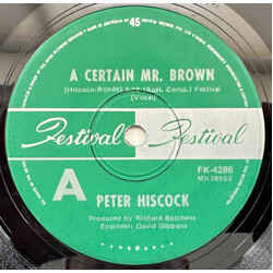 Peter Hiscock A Certain Mr. Brown USED VINYL 7INCH 45 RPM