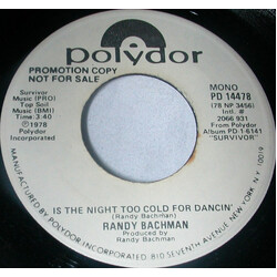 Randy Bachman Is The Night Too Cold For Dancin' USED VINYL 7INCH 45 RPM PROMO STEREO MONO