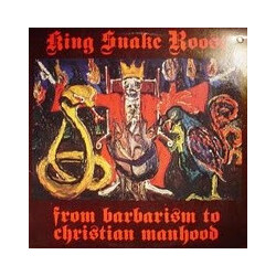 King Snake Roost From Barbarism To Christian Manhood Vinyl LP USED