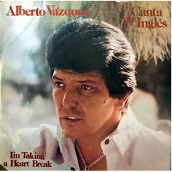 Alberto Vázquez Canta En Inglés — I'm Taking A Heart Break Vinyl LP USED
