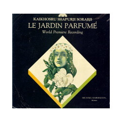 Kaikhosru Shapurji Sorabji / Michael Habermann Le Jardin Parfumé Vinyl LP USED