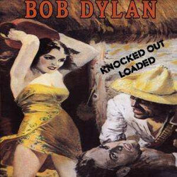 Bob Dylan Knocked Out Loaded Vinyl LP USED