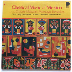 Carlos Chávez / Carlos Jiménez Mabarak / José Pablo Moncayo / Silvestre Revueltas Classical Music Of Mexico Vinyl LP USED