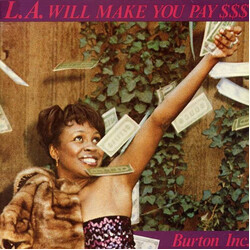 Burton Inc. L.A. Will Make You Pay $$$ Vinyl LP USED