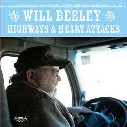 William C. Beeley Highways & Heart Attacks Vinyl LP USED