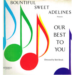 Bountiful Sweet Adelines Our Best To You Vinyl LP USED