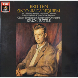 Benjamin Britten / City Of Birmingham Symphony Orchestra / Sir Simon Rattle Sinfonia Da Requiem / An American Overture / Occasional Overture / Suites 