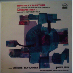 Bohuslav Martinů / Komorní Harmonie / Martin Turnovský / Jacques Ibert / André Navarra / Josef Suk Concertino For Violoncello / Duo No.2 / Concerto Fo