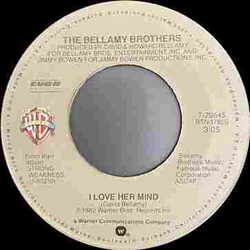 Bellamy Brothers I Love Her Mind USED VINYL 7INCH 45 RPM SINGLE