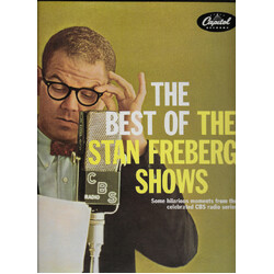 Stan Freberg / Daws Butler / June Foray / Peter Leeds / The Jud Conlon Rhythmaires / Billy May And His Orchestra The Best Of The Stan Freberg Shows Pa