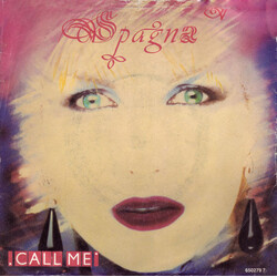Ivana Spagna Call Me USED VINYL 7INCH 45 RPM SINGLE STEREO