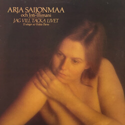 Arja Saijonmaa / Inti Illimani Jag Vill Tacka Livet Vinyl LP USED