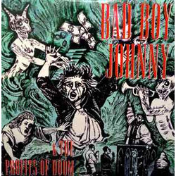 "Bad Boy Johnny & The Profits Of Doom" Original Cast Bad Boy Johnny & The Profits Of Doom (Original Cast Recording) Vinyl LP USED