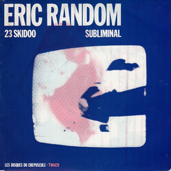 Eric Random 23 Skidoo / Subliminal USED VINYL 7INCH 45 RPM SINGLE